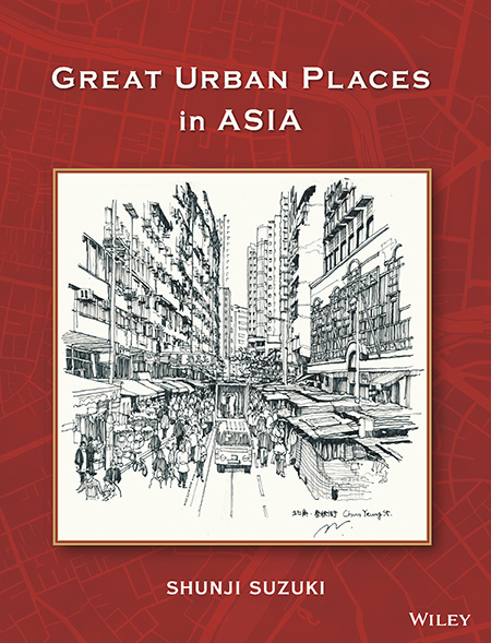 Great Urban Places in Asia